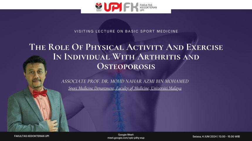 Visiting Lecture: Peran Aktivitas Fisik pada Individu dengan Artritis dan Osteoporosis