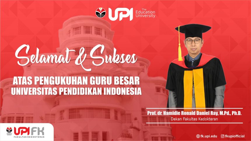 Fakultas Kedokteran UPI Rayakan Pengukuhan Prof. Hamidie Ray sebagai Guru Besar dengan Arak-arakan Meriah