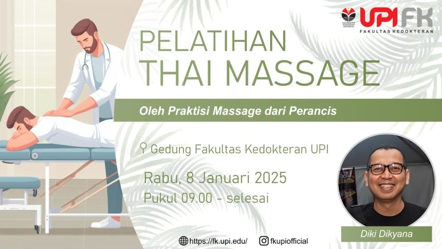 Fakultas Kedokteran UPI Adakan Pelatihan Thai Massage bersama Praktisi Internasional, Wujudkan Visi Sport Medicine