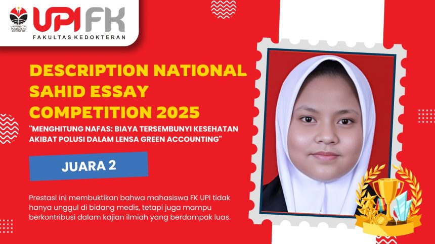 Desain Mahasiswa FK UPI, Marshafwah Wafi, Raih Juara II dalam Description National Sahid Essay Competition 2025