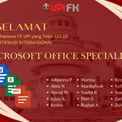 Mahasiswa FK UPI Raih Kelulusan 100% dalam Sertifikasi Internasional Microsoft Office Specialist, Wujud Dukungan terhadap SDGs dan Program BERDAMPAK