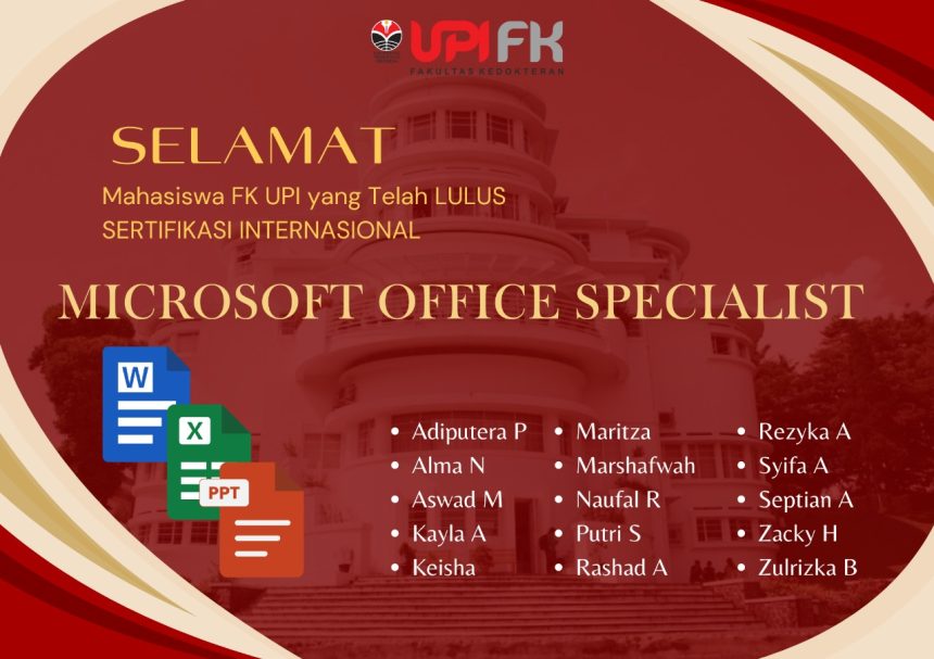 Mahasiswa FK UPI Raih Kelulusan 100% dalam Sertifikasi Internasional Microsoft Office Specialist, Wujud Dukungan terhadap SDGs dan Program BERDAMPAK