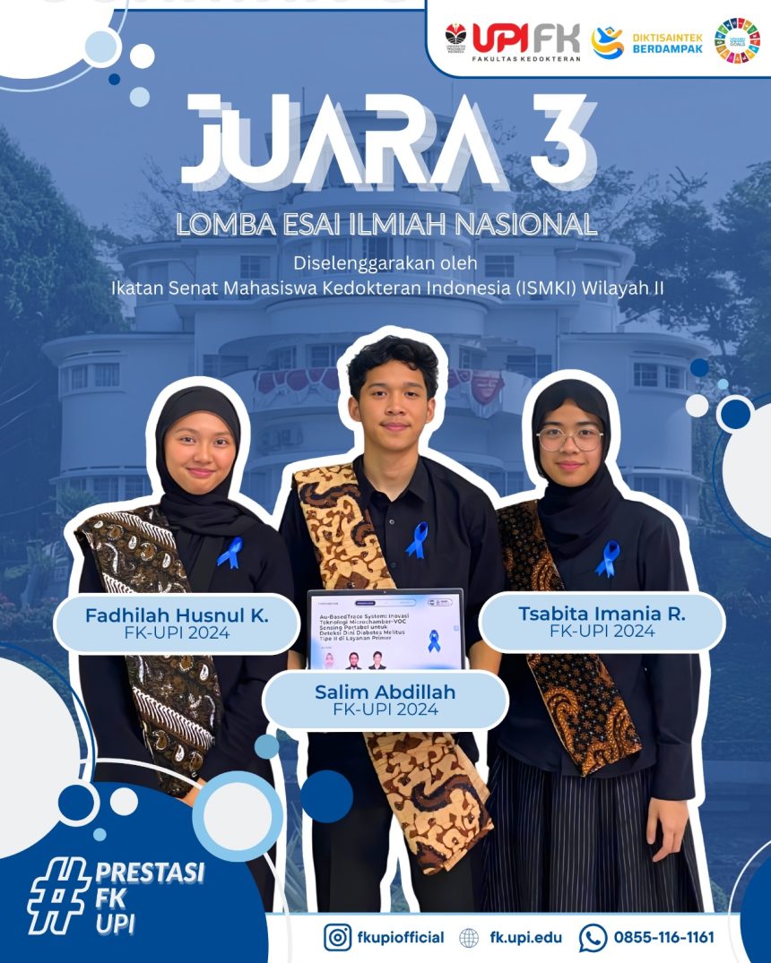 Mahasiswa FK UPI Ukir Prestasi Gemilang di Kancah Nasional, Raih Juara 3 Esai Ilmiah TEMILDU ISMKI 2025 dengan Inovasi Deteksi Dini Diabetes Melitus