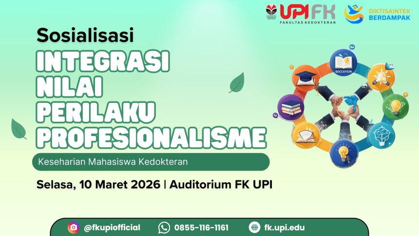 FK UPI Integrasikan Penilaian Profesionalisme dalam Akademik Mahasiswa