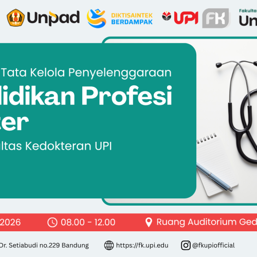 Persiapkan Pendidikan Profesi Dokter 2027, FK UPI Gandeng FK UNPAD Gelar Workshop Tata Kelola
