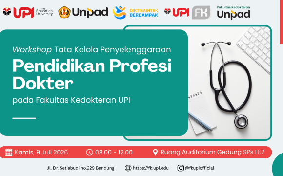 Persiapkan Pendidikan Profesi Dokter 2027, FK UPI Gandeng FK UNPAD Gelar Workshop Tata Kelola