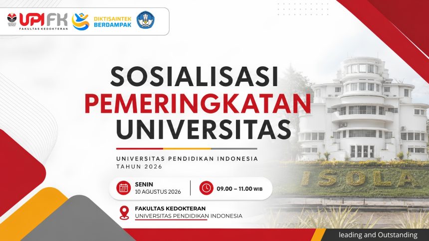 FK UPI Akselerasi Akreditasi Unggul dan Peringkat Dunia